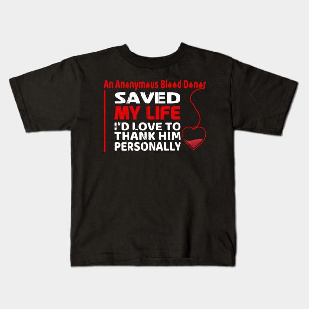 blood donation thank you quotes Kids T-Shirt by MoodPalace